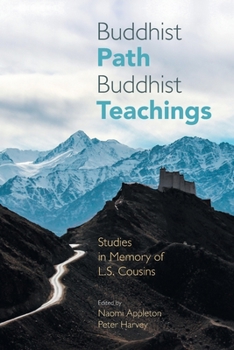 Paperback Buddhist Path, Buddhist Teachings: Studies in Memory of L.S. Cousins Book