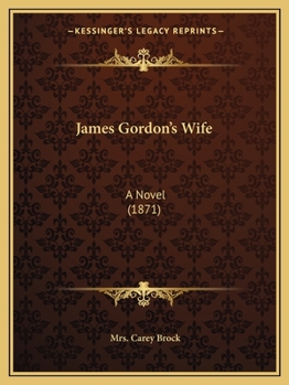 James Gordon's Wife: A Novel