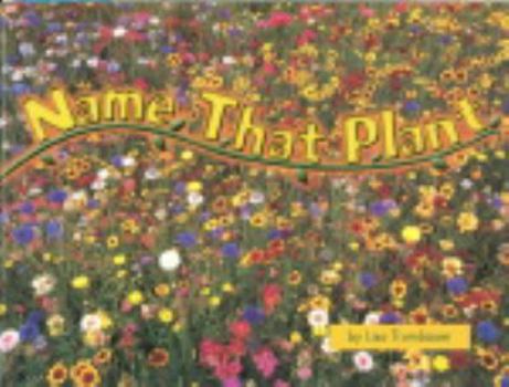 Paperback Steck-Vaughn Shutterbug Books: Leveled Reader Grades K - 1 Name That Plant, Science Book