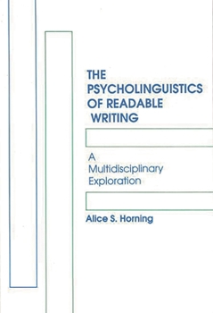 Paperback The Psycholinguistics of Readable Writing: A Multidisciplinary Exploration Book