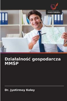 Paperback Dzialalnośc gospodarcza MMŚP [Polish] Book