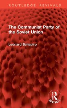 Hardcover The Communist Party of the Soviet Union Book