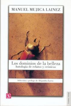 Paperback Los Dominios de La Belleza. Antologia de Relatos y Cronicas [Spanish] Book