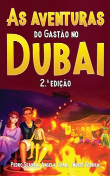 Hardcover As Aventuras do Gastão no Dubai 2.a Edição [Portuguese] Book