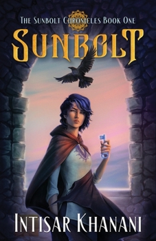 Sunbolt - Book #1 of the Sunbolt Chronicles