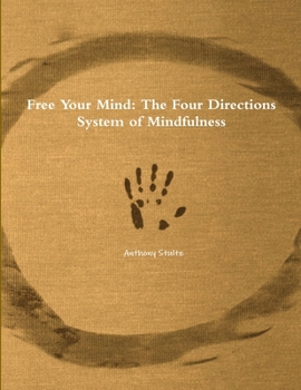 Paperback Free Your Mind: The Four Directions System of Mindfulness Book