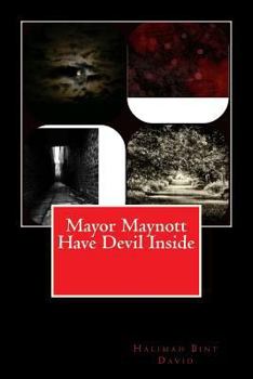 Paperback Mayor Maynott Have Devil Inside Book