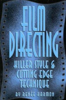 Paperback Film Directing: Killer Style and Cutting Edge Technique Book