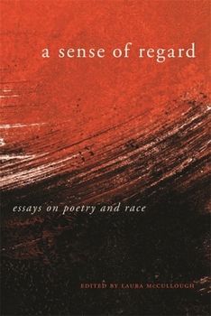 Paperback A Sense of Regard: Essays on Poetry and Race Book
