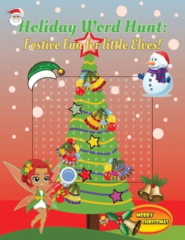 Paperback Holiday Word Hunt: Festive Fun for little Elves Book