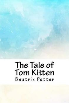Paperback The Tale of Tom Kitten Book