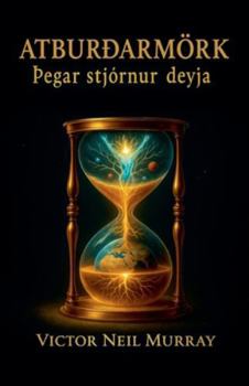 Atburðarmörk: þegar stjörnur deyja (Event Horizon) (Icelandic Edition)
