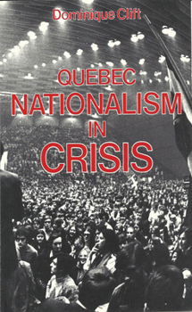 Paperback Quebec Nationalism in Crisis Book