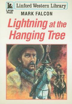 Paperback Lightning at the Hanging Tree [Large Print] Book