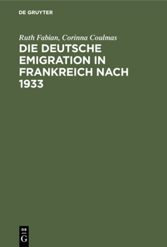 Hardcover Die deutsche Emigration in Frankreich nach 1933 [German] Book