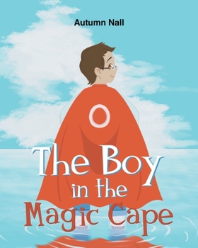 Paperback The Boy in the Magic Cape Book