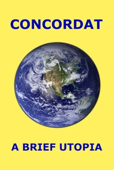 Paperback Concordat: A Brief Utopia Book