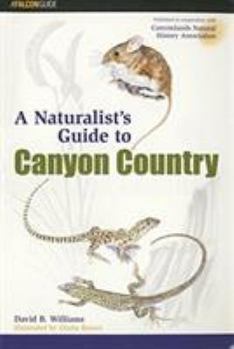 Paperback Naturalist's Guide to Canyon Country Book