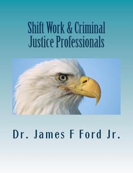 Paperback Shift Work & Criminal Justice Professionals Book