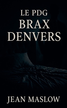 Paperback Le Pdg Brax Denvers [French] Book