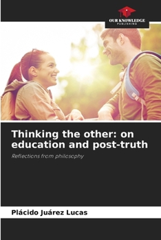 Paperback Thinking the other: on education and post-truth Book