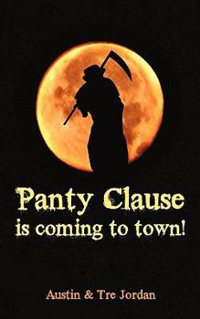 Paperback Panty Clause Is Coming to Town! Book