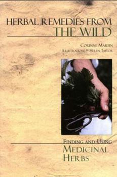 Paperback Herbal Remedies from the Wild: Finding and Using Medicinal Herbs Book