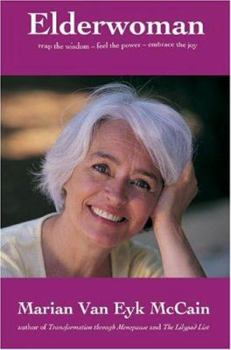 Paperback Elderwoman: Reap the Wisdom, Feel the Power, Embrace the Joy Book