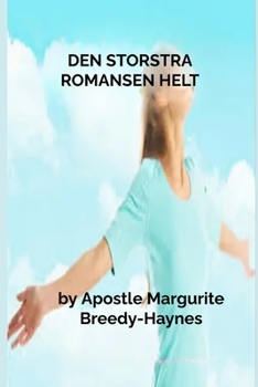 DEN STÖRSTA ROMANSEN HELT