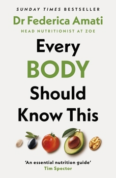 Hardcover Every Body Should Know This: The Science of Eating for a Lifetime of Health Book