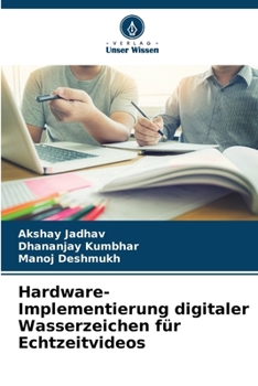 Paperback Hardware-Implementierung digitaler Wasserzeichen für Echtzeitvideos [German] Book