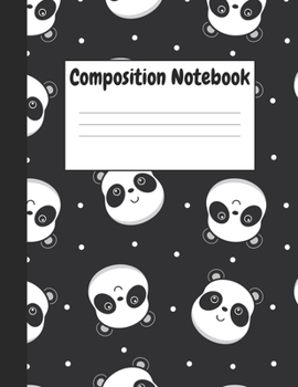 Paperback Composition Notebook: Cute Black Panda Themes Style, 8.5" x 11" (21.59cm x 27.94cm), 120 pages, Large Notebook (College Ruled School Composi Book