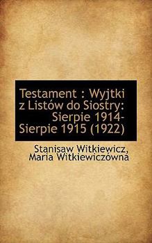 Testament : Wyjtki z List?w do Siostry