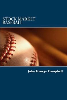 Paperback Stock Market Baseball: How trading for singles, doubles, triples, and an occasional home run can win the stock market game Book