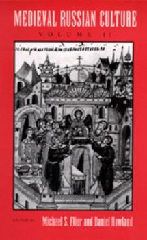 Hardcover Medieval Russian Culture, Volume II (Volume 19) (California Slavic Studies) Book