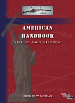 Paperback American Handbook on Guns Ammo & Freedom Book