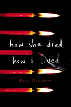 Hardcover How She Died, How I Lived Book