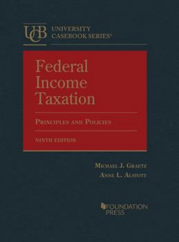 Hardcover Federal Income Taxation, Principles and Policies (University Casebook Series) Book