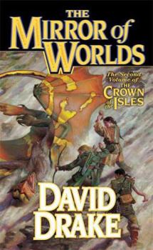 The Mirror of Worlds: The Second Volume of 'The Crown of the Isles' - Book #8 of the Lord of the Isles