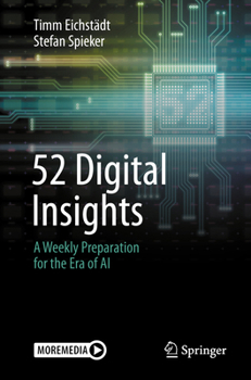 52 Digital Insights: A Weekly Preparation for the Era of AI