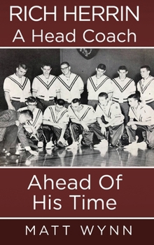 Hardcover Rich Herrin A Head Coach Ahead of his time Book