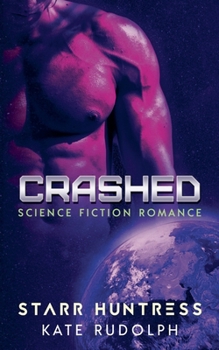 Paperback Crashed: Science Fiction Romance Book