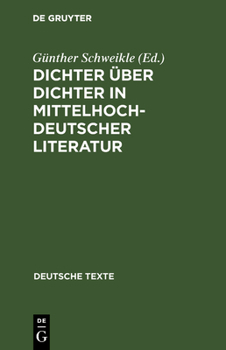 Hardcover Dichter Über Dichter in Mittelhochdeutscher Literatur [German] Book