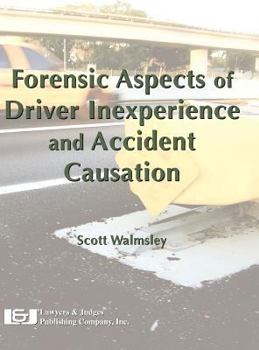 Hardcover Forensic Aspects of Driver Inexperience and Accident Causation Book