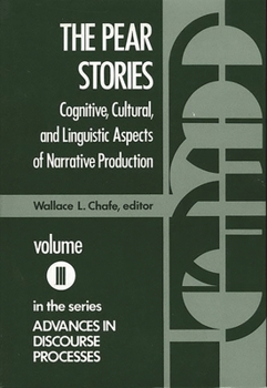 Hardcover The Pear Stories: Cognitive, Cultural and Linguistic Aspects of Narrative Production Book