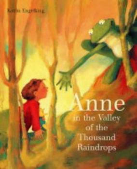 Paperback Anne in the Valley of the Thousand Raindrops Book