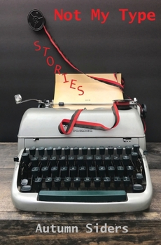 Paperback Not My Type: Stories Book