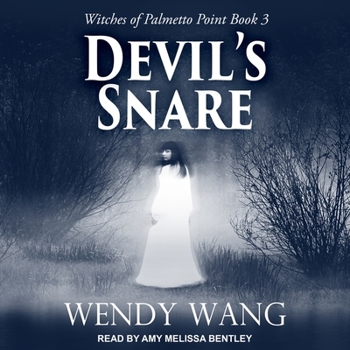 Devil's Snare - Book #3 of the Witches of Palmetto Point