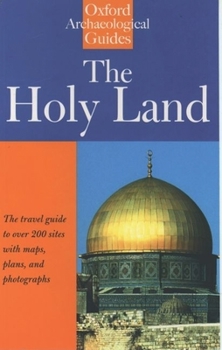 Paperback The Holy Land: An Oxford Archaeological Guide from Earliest Times to 1700 Book