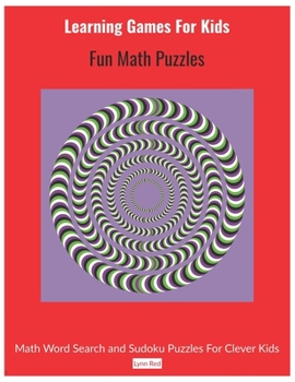 Paperback Learning Games For Kids: Fun Math Puzzles Book